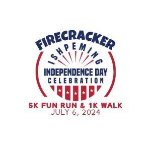 Ishpeming Firecracker 5k Fun Run & 1K Walk