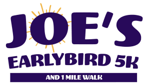 Joe’s Early Bird 5k Run and Walk