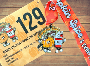 Only $12! 2024 Pumpkin Spice and Everything Nice 1M, 5K, 10K, 13.1, 26.2 – Benefitting Stillborn And Infant Loss Support (SAILS)