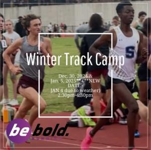 be bold. Running Winter Track Camp