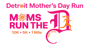 Detroit Mother's Day Run/Walk