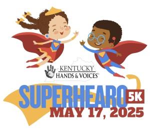 Kentucky Hands & Voices SuperHEARo 5K
