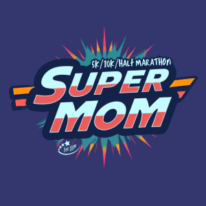 Super Mom 5K/10K/Virtual Half - Atlanta