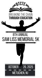 8th Annual Sam Liss Memorial 5K Run/Walk, Benefitting Breaking the Chain Through Education