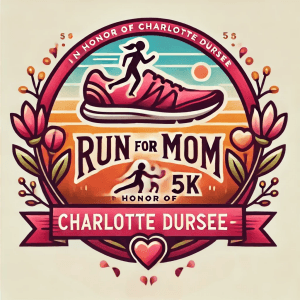 26th Annual Run For Mom 5k