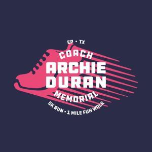 COACH ARCHIE DURAN MEMORIAL 5K RUN & 1 MILE FUN WALK